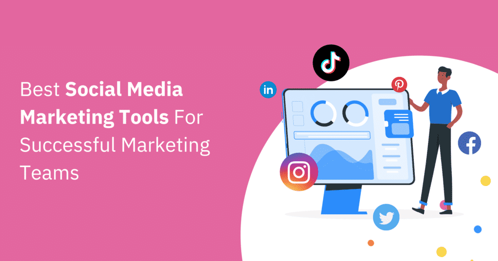 The Best Tools for Creating A Strategic, Targeted & Measurable Social Media Marketing Strategy