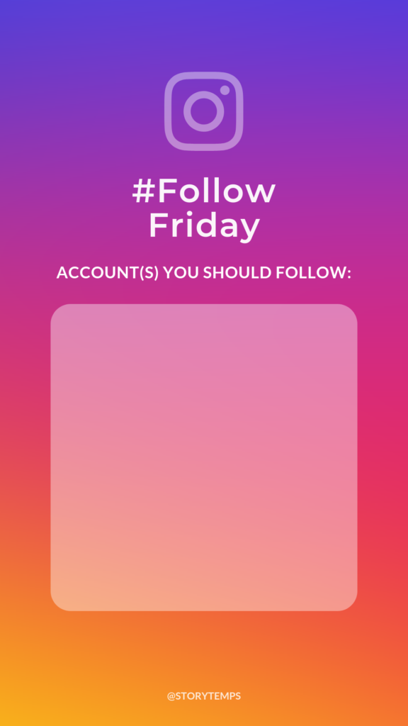 Follow Friday Instagram Stories Template