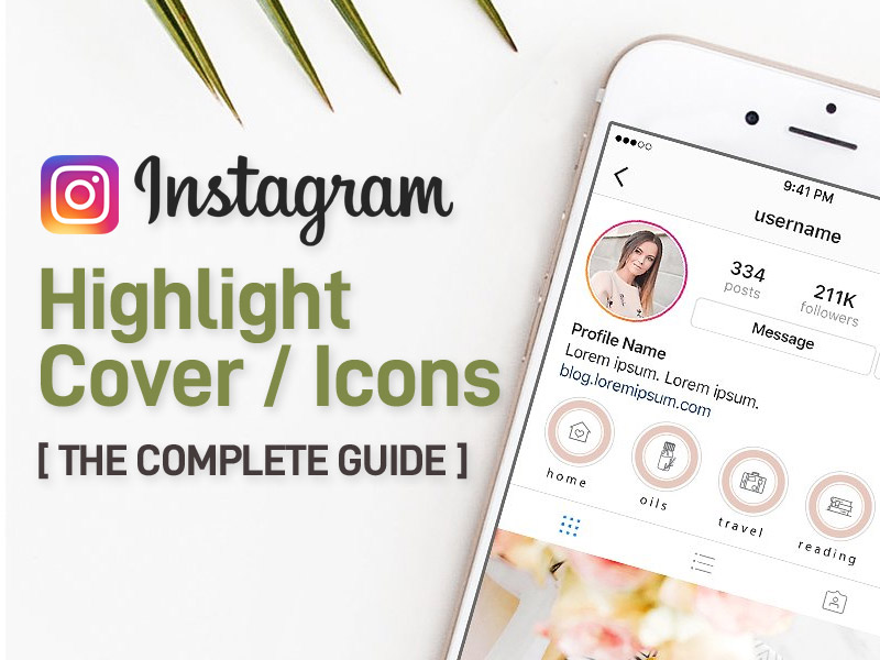 Everything you need to know about Instagram Highlights Cover