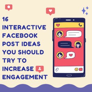 16 interaktiivista Facebook-postausideaa