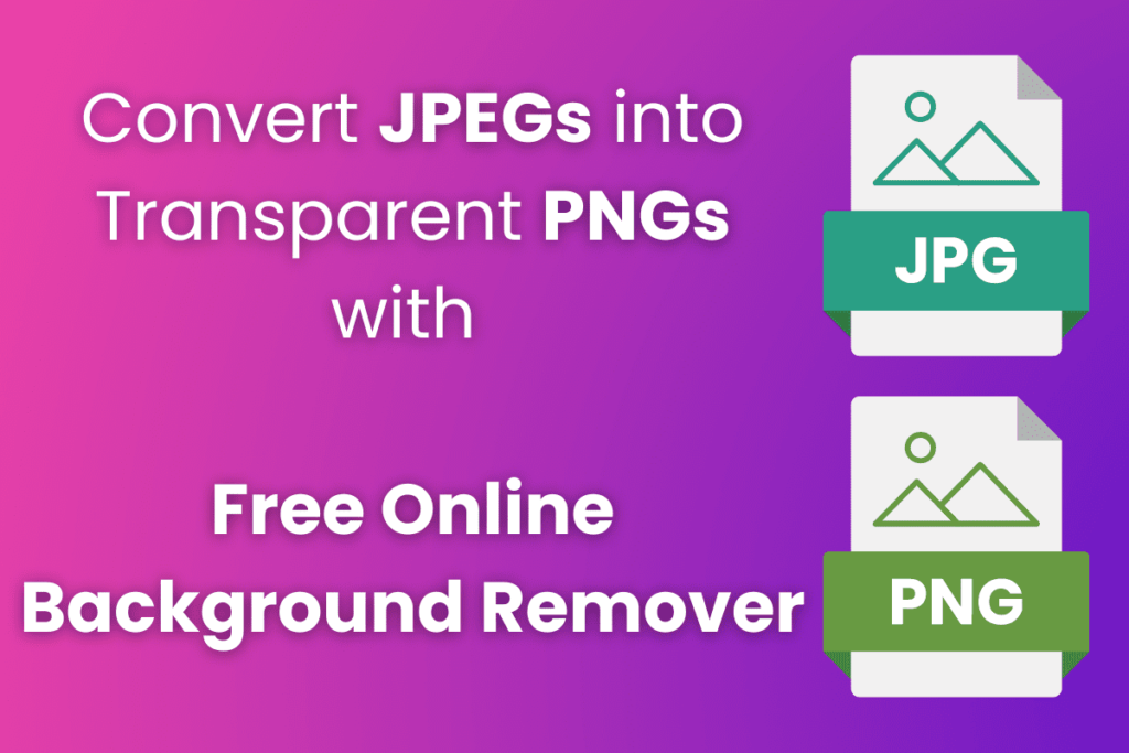 Konvertera JPEG-filer till transparenta PNG-filer med Free Online Background Remover