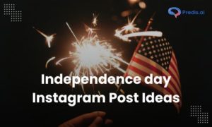 independence day instagram post ideas
