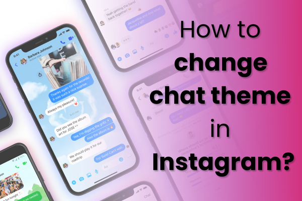 How To Make Your Own Chat Theme On Instagram