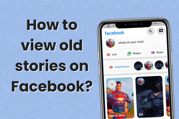 Jak zobrazit staré příběhy na Facebooku