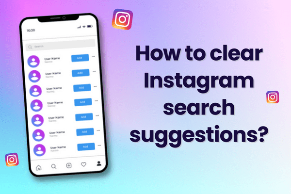 How to clear Instagram search suggestions