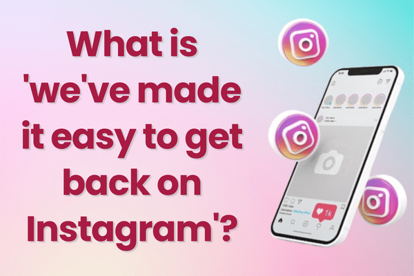 https://predis.ai/resources/what-is-weve-made-it-easy-to-get-back-on-instagram-explained/(opens in a new tab)