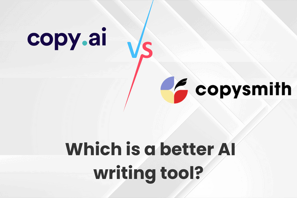 Copy.ai vs Copysmith. Which is a better AI writing tool?