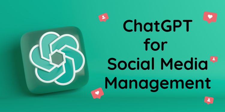 Chatgpt for social media management