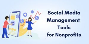 Social Media Management Tools for Nonprofits