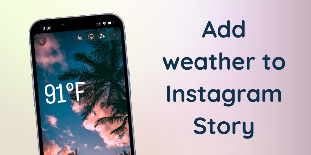 how to add weather to instagram story