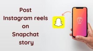 Post Instagram reels on Snapchat story