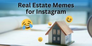 Memy dotyczące nieruchomości na Instagramie