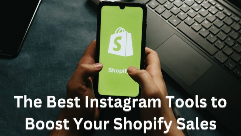 Cele mai bune instrumente de Instagram pentru Shopify