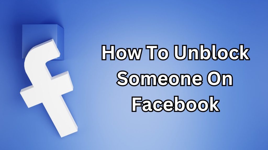 Cómo desbloquear a alguien en Facebook