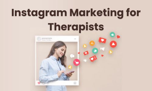 Instagram Marketing for Therapists