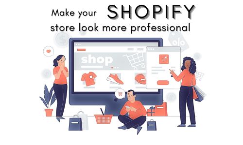 How to Make My Shopify Store Look Professional