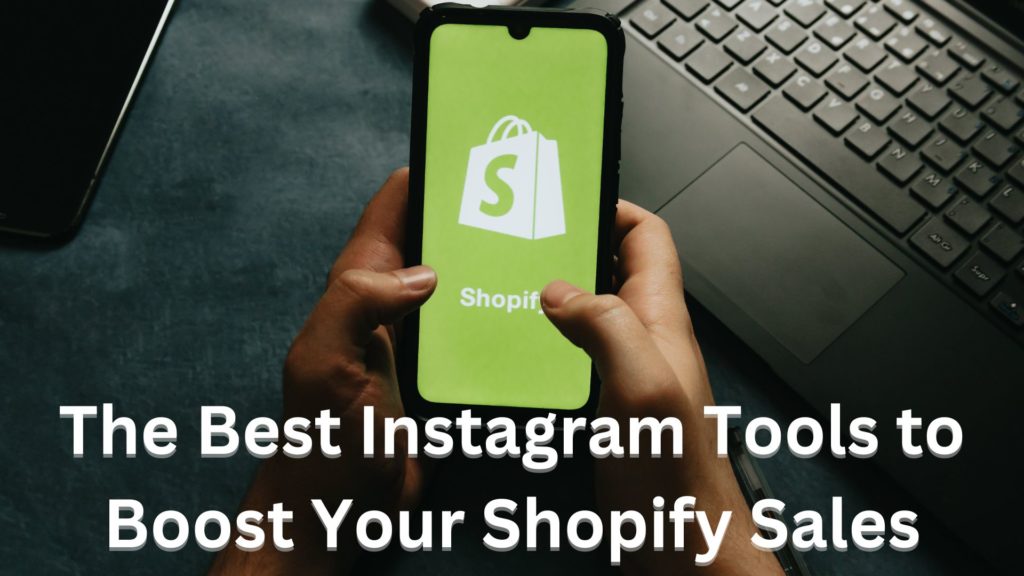 Parhaat instagram-työkalut shopifylle