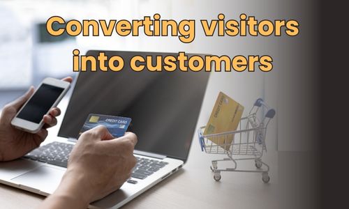 convert visitors into customers