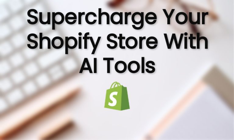 Top 10 AI tools for Shopify Stores