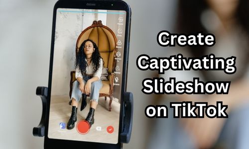 How To Do a Captivating Slideshow on TikTok