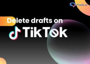 Delete drafts on TikTok