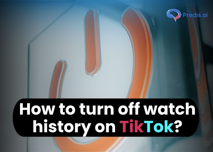 How to turn off watch history on TikTok