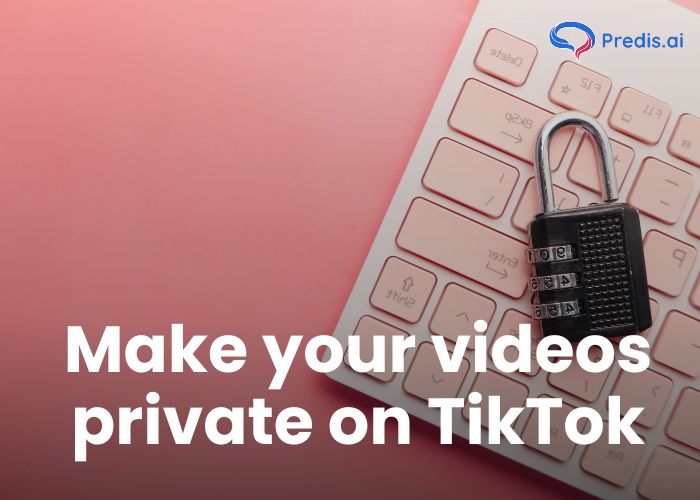Make your videos private on TikTok