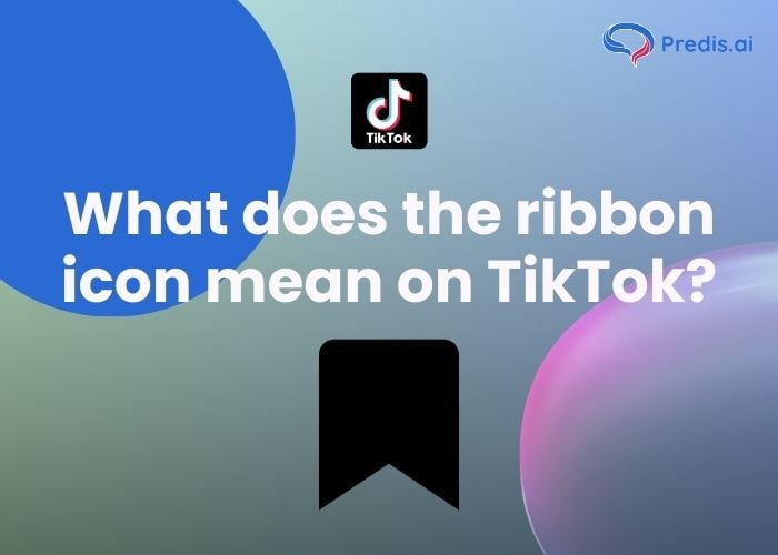 What does ribbon icon mean on TikTok