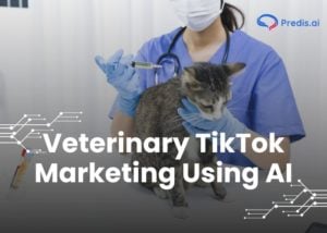 Veterinary TikTok marketing using AI