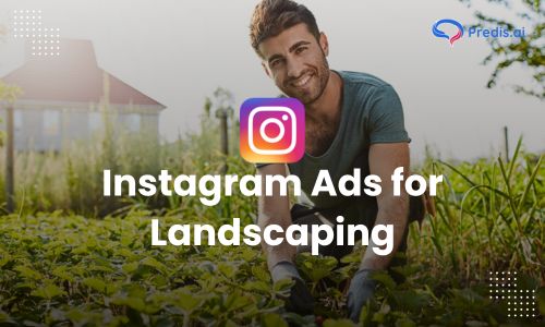 Instagram Ads for Landscaping