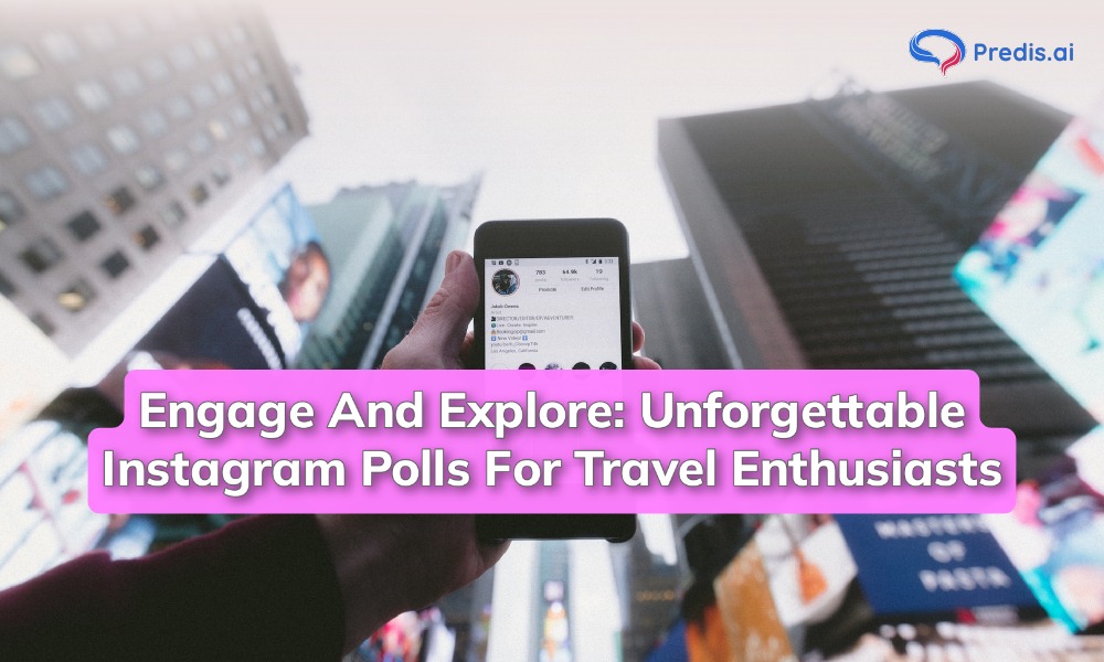 Instagram Polls and Questions for travel lovers