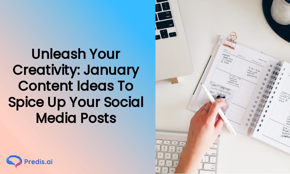 January Content Ideas: How to Spice Up Your Posts