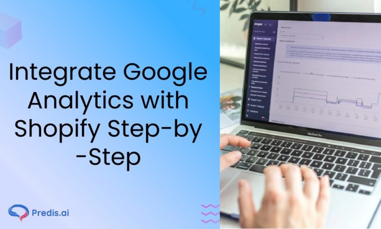 Adding Google Analytics to Shopify: Step-by-Step Guide