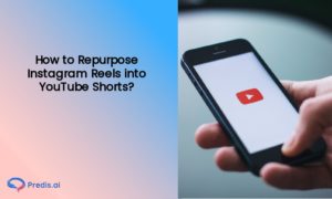 How to Repurpose Instagram Reels into YouTube Shorts