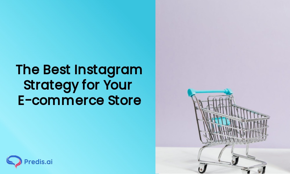 Instagram strategy for your ecommerce store