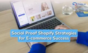 Social Proof Shopify Strategies for E-commerce Success