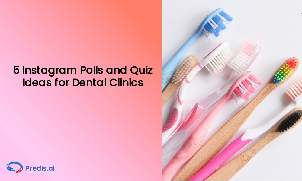 5 Instagram Polls and Quiz Ideas for Dental Clinics