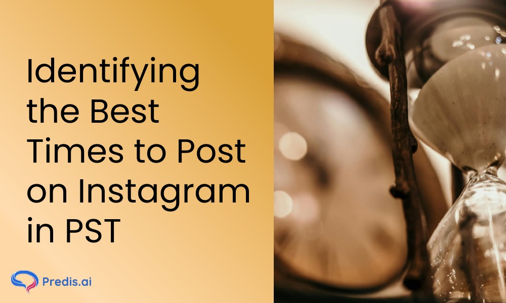 Best times to post on Instagram in PST