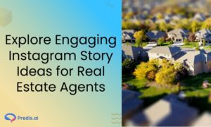 Explore Engaging Instagram Story Ideas for Real Estate Agents