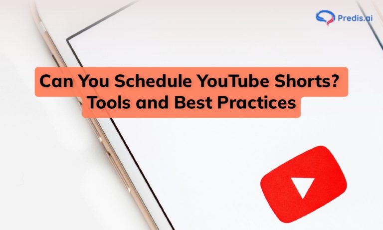 Can You Schedule YouTube Shorts? Tools and Best Practices