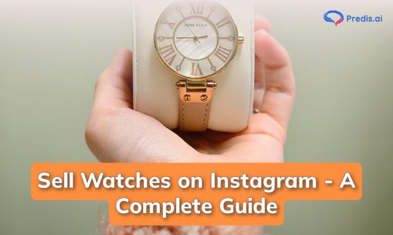 Sell watches on Instagram