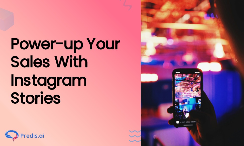 How to Boost Sales with Instagram Stories