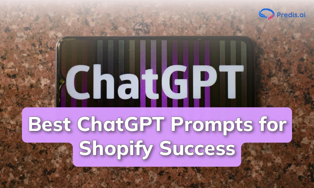 Best ChatGPT Prompts for Shopify Success