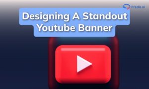 How to create a YouTube banner? Best practices