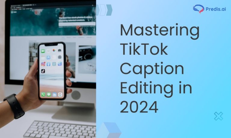 How to Edit Captions on Your TikTok Videos in 2024?