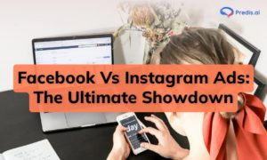 FB Ads Vs Instagram Ads - What to choose?