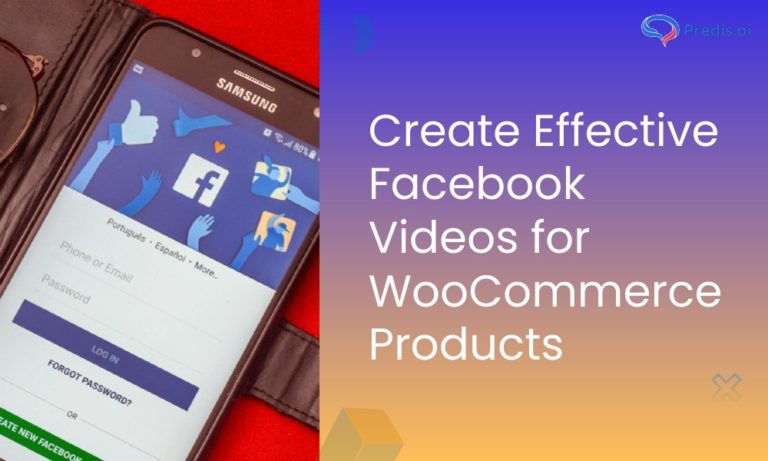 Create Effective Facebook Videos for WooCommerce Products