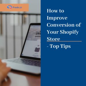 Improve conversion of Shopify store
