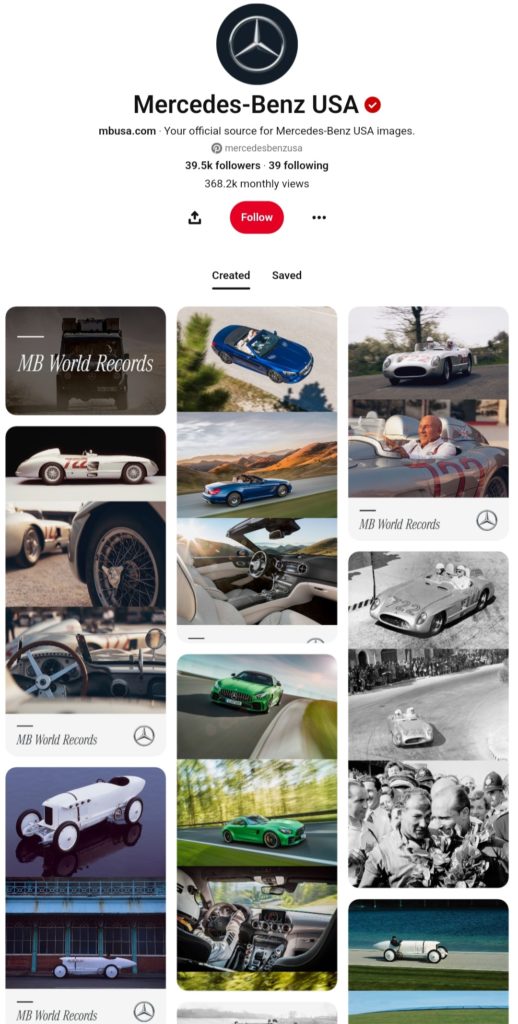 Mercedes-Benz's example by securing your brand name as your username when setting up your account, just like they did with "Mercedes Benz USA" on Pinterest