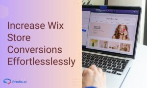 Increase Wix Store Conversions